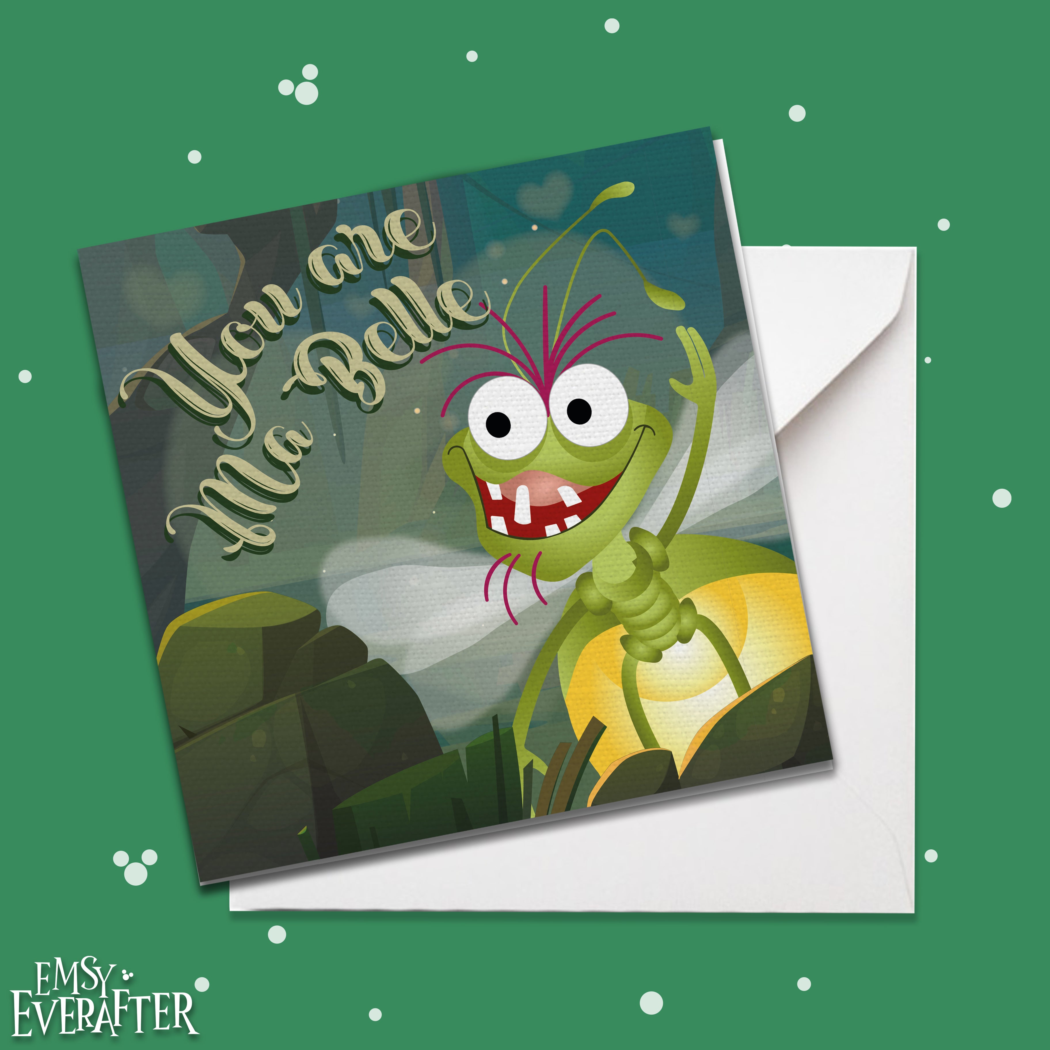 You are my Belle Greetings Card